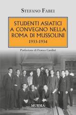 30466 - Fabei Stefano, S. - Studenti asiatici a convegno nella Roma di Mussolini 1933-1934