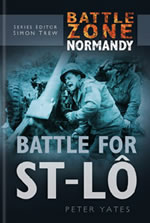 30629 - Yates, P. - Battle Zone Normandy: Battle for St-Lo