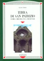 30651 - Iorio, G. - Terra di San Patrizio. Storia dell'Irlanda medievale