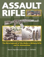 30682 - Popenker-Williams, M.-A.G. - Assault Rifle. The Development of the Modern Military Rifle and its Ammunition