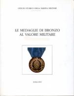 30690 - Miozzi, O. - Medaglie di Bronzo al Valor Militare Tomo I (1887-1939) [Marina Militare]