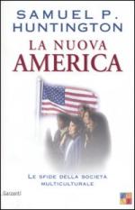 30779 - Huntington, S.P. - Nuova America. Le sfide della societa' multiculturale (La)