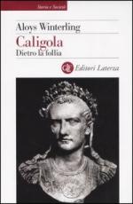 30782 - Winterling, A. - Caligola. Dietro la follia