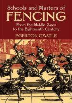 30807 - Castle, E. - Schools and Masters of Fencing from the Middle Ages to the Eighteenth Century