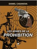 30817 - Casanova, D. - Armes de la Prohibition (Les)