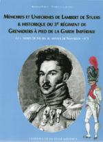 30818 - Pawly-Courcelle, R.-P. - Memoires et uniformes de Lambert de Stuers et historique du 3e Regiment de grenadiers a pied de la Garde Imperiale