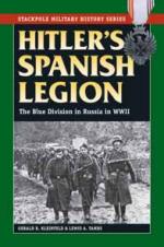 30951 - Kleinfeld-Tambs, G.R.-L. - Hitler's Spanish Legion. The Blue Division in Russia in WWII  