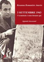 31015 - Romanisio Amerio, R. - 3 Settembre 1943. L'Armistizio ? stato firmato qui. Appunti siracusani