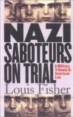 31033 - Fisher, L. - Nazi Saboteurs on Trial. A Military Tribunal and American Law