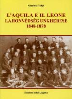 31130 - Volpi, G. - Aquila e il leone. La Honvedseg ungherese 1848-1878 (L')