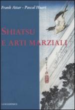 31152 - Attar-Huart, F.-P. - Shiatsu e Arti Marziali