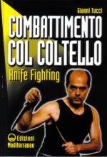 31215 - Tucci, G. - Combattimento col coltello. Knife Fighting