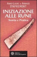 31219 - D'Apremont-D'Apremont, A.L.-A. - Iniziazione alle Rune. Teoria e Pratica