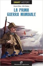 31299 - Oliva-Dobos, G.-A. - Prima Guerra Mondiale. Smart History (La)