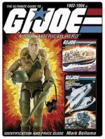 31319 - Bellomo, M. - Ultimate Guide to GI Joe 1982-1994. Identification and Price Guide