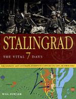 31320 - Fowler, W. - Stalingrad. The Vital 7 Days