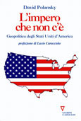 31553 - Polansky, D. - Impero che non c'e'. Geopolitica degli Stati Uniti d'America (L')