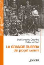 31556 - Cicchino-Olivo, E.A.-R. - Grande guerra dei piccoli uomini (La)