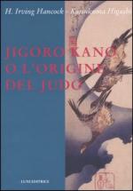 31703 - Irving Hancock-Higashi, H.-K. - Jigoro Kano o l'origine del Judo