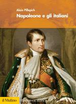 31731 - Pillepich, A. - Napoleone e gli italiani