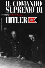 31735 - Megargee, G.P. - Comando Supremo di Hitler (Il)