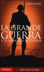 31756 - Fussell, P. - Grande Guerra e la memoria moderna (La)