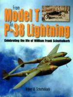 31803 - Schottelkorb, R.W. - From Model T to P-38 Lightning. Celebrating the life of William Frank Schottelkorb