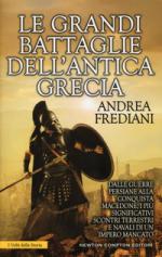 31818 - Frediani, A. - Grandi battaglie dell'antica Grecia (Le)