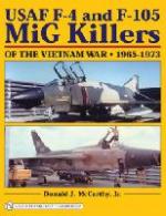 31848 - McCarthy, D. - USAF F-4 and F-105 MiG Killers of the Vietnam War. 1965-1973