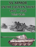 31855 - Vuksic, V. - SS Armor on the Eastern Front 1943-1945