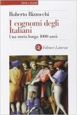 31867 - Bizzocchi, R. - Cognomi degli Italiani. Una storia lunga 1000 anni (I)