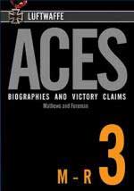 31874 - Matthews-Foreman, A.J.-J. - Luftwaffe Aces. Biographies and Victory Claims Vol 3: M-R