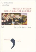 31906 - Ventrone, A. - Piccola storia della Grande Guerra