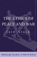 31927 - Atack, I. - Ethics of Peace and War (The)