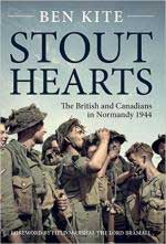 31947 - Kite, B. - Stout Hearts. The British and Canadians in Normandy 1944