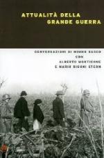 31997 - Sacco, M. - Attualita' della Grande Guerra. Conversazioni di Mimmo Sacco con Alberto Monticone e Mario Rigoni Stern