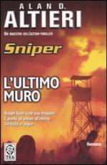 32127 - Altieri, A.D. - Sniper. L'ultimo muro