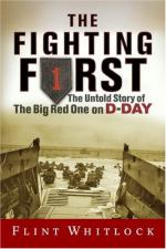 32177 - Whitlock, F. - Fighting First. The Untold Story of the Big Red One on D-Day (The)