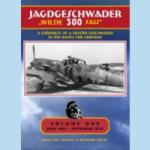 32225 - Lorant-Guyat, J.Y.-R. - Jagdgeschwader 300 'Wilde Sau'. A Chronicle of a Fighter Geschwader in the Battle for Germany Vol 1: June 1943-September 1944