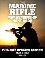 32326 - USMC,  - Marine Rifle Marksmanship Handbook. Full-Size Updated Edition MCRP 8-10B.2 (MCRP 3-01A)