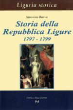 32361 - Ronco, A. - Storia della Repubblica Ligure 1797-1799