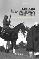 32407 - Fabei, S. - Mussolini e la resistenza palestinese