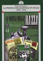 32418 - Martelli, M. - Propaganda razziale in Italia 1938-1943. La difesa della razza (La)