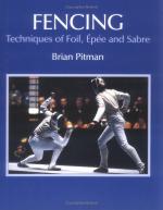 32427 - Pitman, B. - Fencing. Techniques of Foil, Epee and Sabre