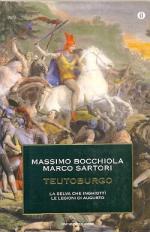 32451 - Bocchiola-Sartori, M.-M. - Teutoburgo. La selva che inghiotti' le legioni di Augusto