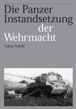 32671 - Friedli, L. - Panzer Instandsetzung der Wehrmacht (Die)