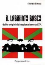 32673 - Simula, F. - Labirinto basco. Dalle origini del nazionalismo a ETA (Il)