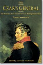 32676 - Yermolov, A. - Czar's General. The Memoirs of a Russian General in the Napoleonic Wars