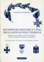 32689 - Serbolisca, A. - Ricompense militari e civili degli antichi stati tedeschi. Ordini cavallereschi, croci, medaglie, segni d'onore, distinzioni di servizio