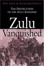 32709 - Lock-Quantrill, R.-P. - Zulu Vanquished. The Destruction of the Zulu Kingdom